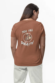 "Tea Till Death" | Women’s T-shirt for Tea Lovers