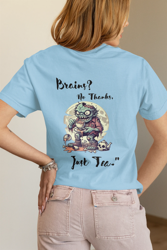 "Brains? No Thanks, Just Tea" | Women’s T-shirt for Tea Lovers