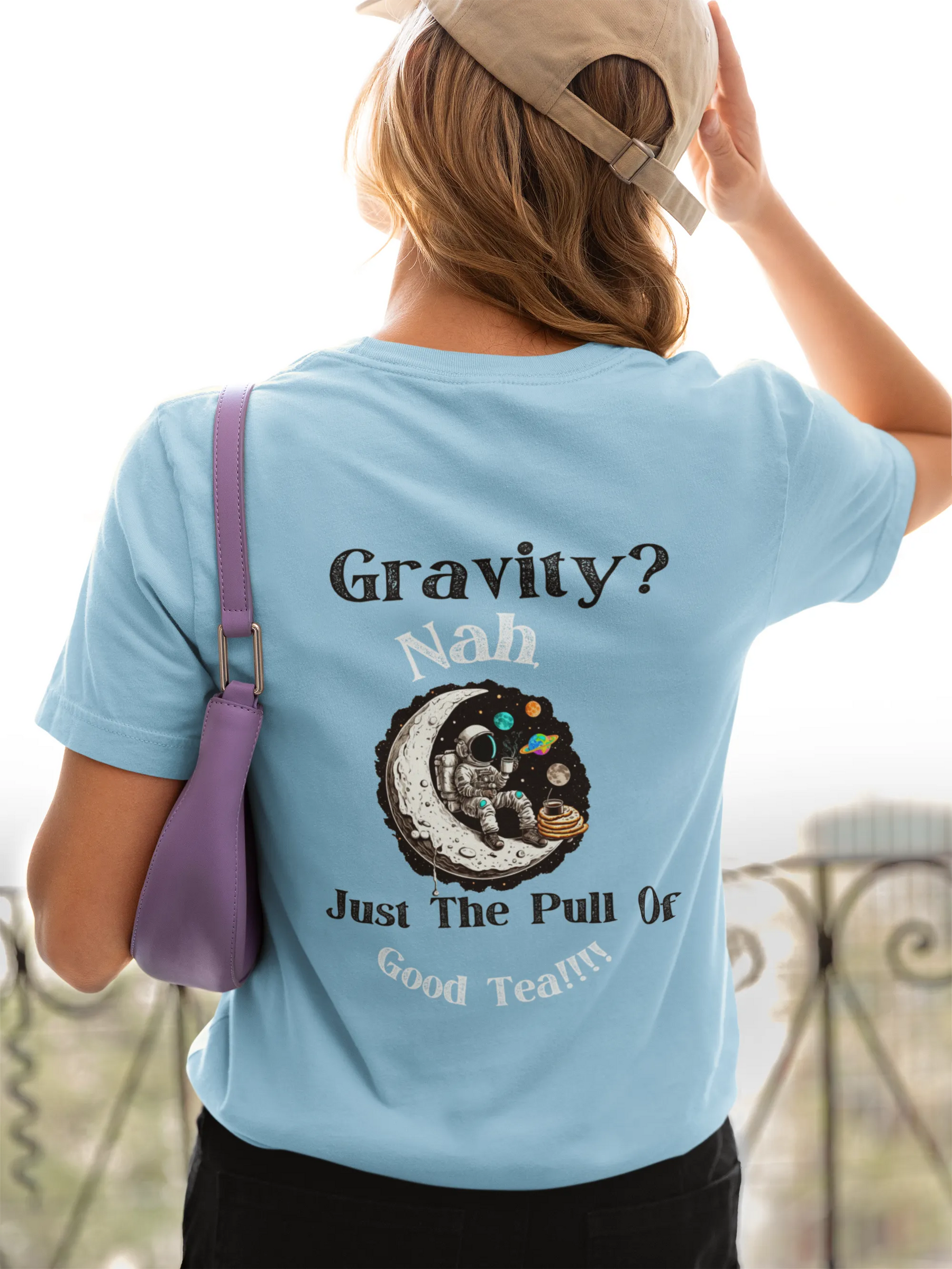"Gravity? Nah - Just The Pull of Good Tea" | Women’s T-shirt for Tea Lovers