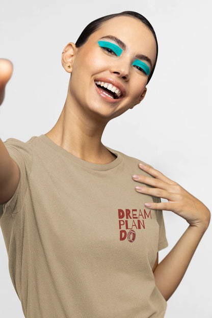"Dream Plan DO" | Women’s Motivational T-shirt