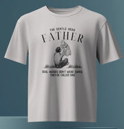 "The Gentle Hero: Father" T-Shirt – Premium Cotton Gift for Dad