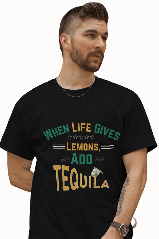 A man wearing a Black t-shirt with When Life Gives Lemons Add Tequila text and cocktail glass